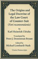 The Origins and Legal Doctrine of the Law Court of Counter-Suit (Fori reconventionis) B0G4VY4H6Y Book Cover
