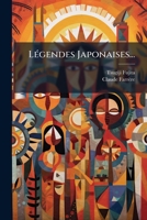 LÃ(c)gendes Japonaises... (French Edition) 1024661717 Book Cover