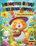 Kolorowanka wielkanocna dla dzieci 4+: 50 uroczych i zabawnych ilustracji z pisankami, zajączkami, wiosną i nie tylko B0GMH9D3M2 Book Cover