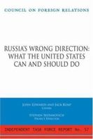 Russia's Wrong Direction:  What the United States Can and Should Do (Independent Task Force Report) 0876093527 Book Cover