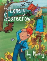 The Lonely Scarecrow 022883886X Book Cover
