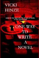 One Way to Write a Novel 1892718596 Book Cover
