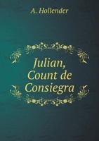 Julian, Count de Consiegra 1174860960 Book Cover