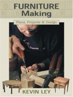 Furniture Making: Plans, Projects & Design 186108448X Book Cover