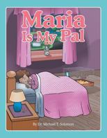 Maria Is My Pal 1524653004 Book Cover