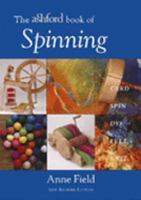 The Ashford Book of Spinning 0937274313 Book Cover