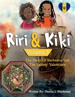 Riri & Kiki: The Story of Barbados and the Sailors' Valentines (Volume 3) B08JF5KLQ9 Book Cover