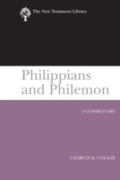 Philippians and Philemon (2009): A Commentary 0664239897 Book Cover