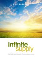 Infinite Supply: 366 Daily Meditations for Christ-Centered Living 0983238707 Book Cover