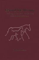 Beyond the Mirrors: The Study of the Mental and Spiritual Aspects of Horsemanship