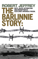 The Barlinnie Story 184502334X Book Cover