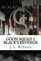 Goon Squad 2 Black's revenge 1727614925 Book Cover