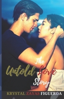 The Untold Love Story B08KTWNQH5 Book Cover
