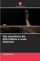 Via secretora da bilirrubina e suas doenças (Portuguese Edition) 6202397039 Book Cover