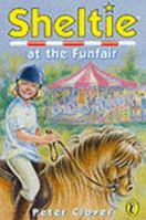 Sheltie at the Funfair 0141308052 Book Cover