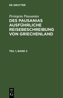 Des Pausanias ausführliche Reisebeschreibung von Griechenland 311262615X Book Cover
