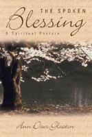 The Spoken Blessing: A Spiritual Posture 1933148969 Book Cover