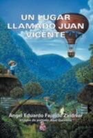 Un Lugar Llamado Juan Vicente 1463315171 Book Cover