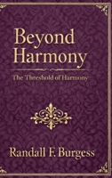 Beyond Harmony: The Threshold of Harmony 1069975036 Book Cover