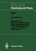 Ein Beitrag Zur Planung Und Bewertung Neuer Arbeitsstrukturen in Ne-Metallgiessereien: Dargestellt Am Beispiel Der Fertigungsinsel 3540514198 Book Cover