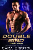 Double Bind (Cosmic Mates) 1947203894 Book Cover