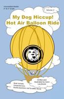 My Dog Hiccup Hot Air Balloon Ride: My Dog Hiccup Hot Air Balloon Ride 1519766564 Book Cover