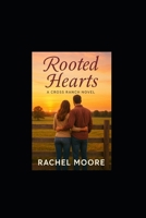 Rooted Hearts (Cross Ranch Series: Book 1) B0FS7MC43R Book Cover