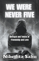 We Were Never Five B0CPL159PP Book Cover