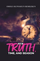 The Truth Time And Season B0F98Z629Y Book Cover