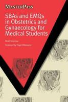 Sbas and Emqs in Obstetrics and Gynaecology for Medical Students 1846194288 Book Cover