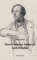 Hans Christian Andersen und Dresden: Eine Rekonstruktion seiner Aufenthalte nach Briefen und hinterlassenen Schriften (German Edition) 3946710891 Book Cover