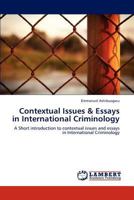 Contextual Issues & Essays in International Criminology 3847346741 Book Cover
