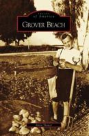 Grover Beach (Images of America: California) 0738555967 Book Cover