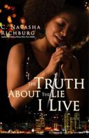 The Truth About the Lie I Live 0982619693 Book Cover