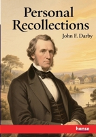 Personal Recollections of John F. Darby 3348143241 Book Cover