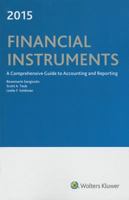 Financial Instruments: A Comprehensive Guide to Accounting & Reporting (2015) 0808039199 Book Cover