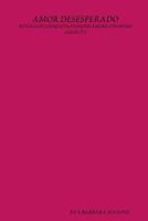 Amor Desesperado 1409237265 Book Cover