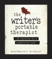 The Writer's Portable Therapist: 25 Sessions to a Creativity Cure 1593375441 Book Cover