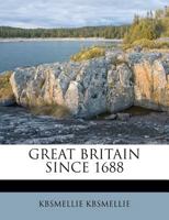 Great Britain Since 1688 1179625285 Book Cover
