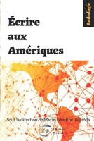 Écrire aux Amériques (French Edition) 2982392208 Book Cover