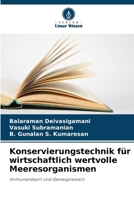 Konservierungstechnik für wirtschaftlich wertvolle Meeresorganismen: Immunantwort und Genexpression (German Edition) 6203031917 Book Cover