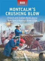 Montcalm's Crushing Blow - French and Indian Raids along New York's Oswego River 1756 1472803302 Book Cover