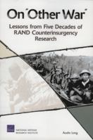 On Other War: Lessons from Five Decades of RAND Counterinsurgency Research 0833039261 Book Cover