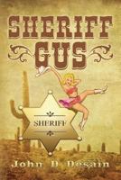 Sheriff Gus 0615824897 Book Cover