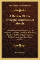 A Review of the Principal Questions in Morals 117043715X Book Cover