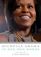 Michelle Obama in Her Own Words 1607518678 Book Cover