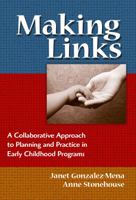 Making Links: A Collaborative Approach to Planning and Practice in Early Childhood Programs (0) (0) 0807748439 Book Cover