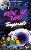 Rise Of The Temporals: The T.M.P.Y.A.C Chronicles 1919511636 Book Cover