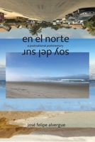 en el norte / soy del sur 1632432129 Book Cover