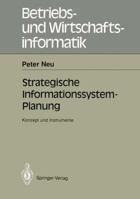 Strategische Informations-System-Planung: Konzept Und Instrumente 3540541853 Book Cover